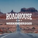 roadhouse weekender