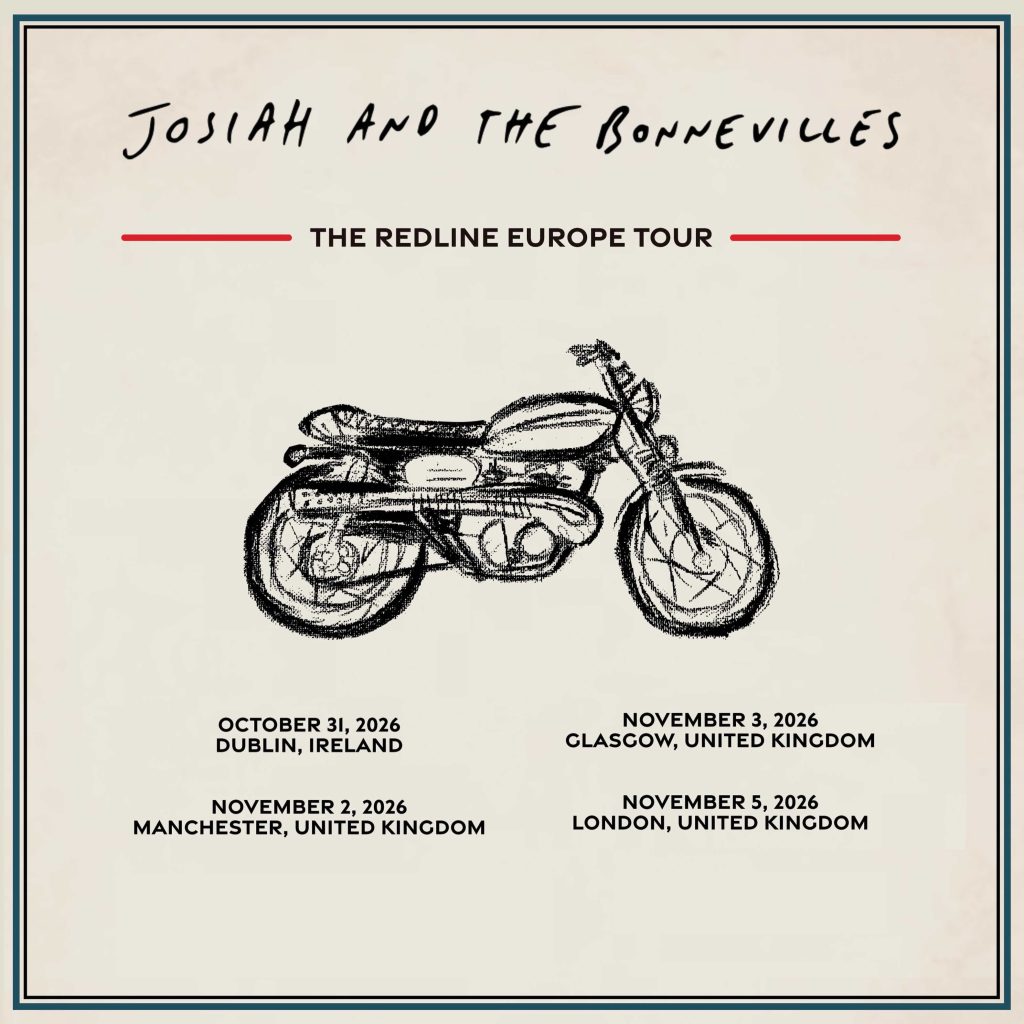 Josiah and the Bonnevilles - UK and Ireland Tour
