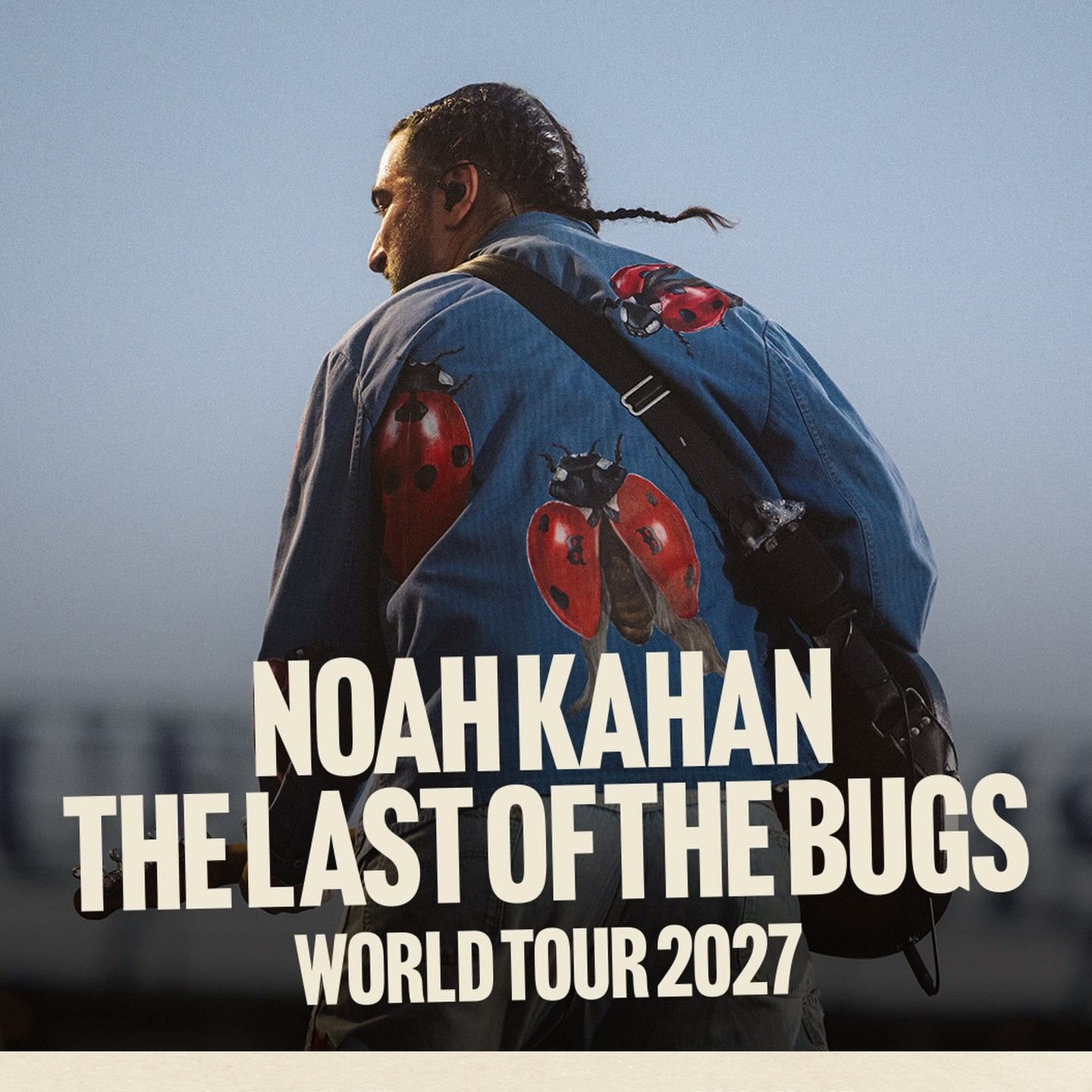 Noah Kahan – Last Of The Bugs World Tour 2027