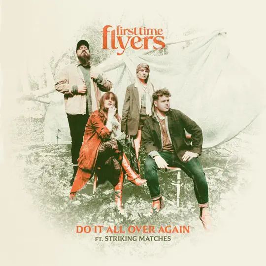First Time Flyers feat Striking Matches - Do it all over again